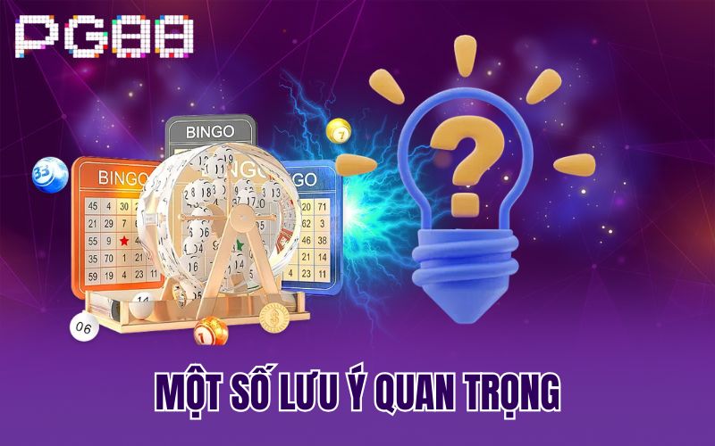 Một số lưu ý quan trọng