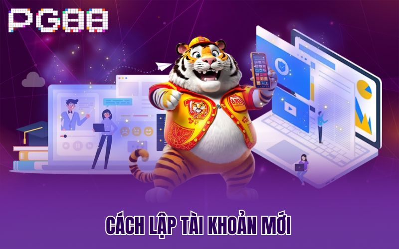 Cách lập tài khoản mới