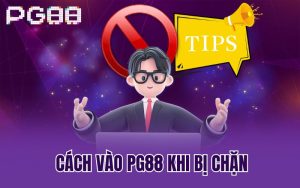 Những Cách Vào PG88 Khi Bị Chặn Cập Nhật Mới Nhất Năm 2025