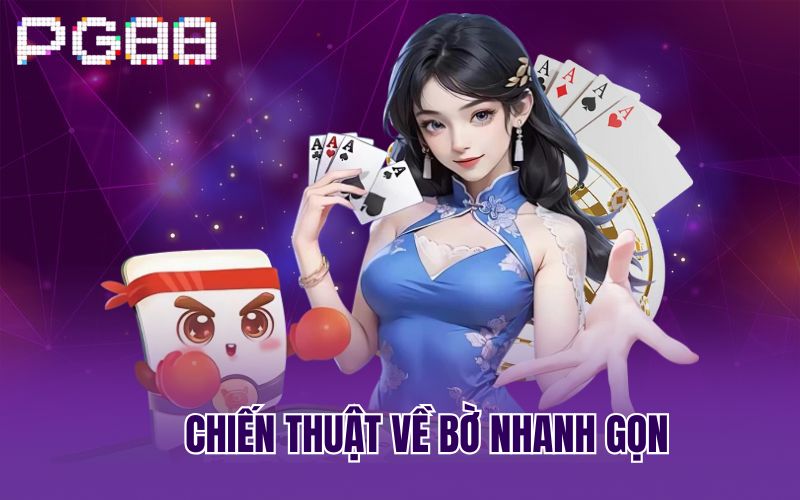 Chiến thuật về bờ nhanh gọn