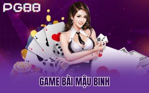 Giải Mã Sức Hút Của Game Bài Mậu Binh Hay Nhất Mọi Thời Đại 