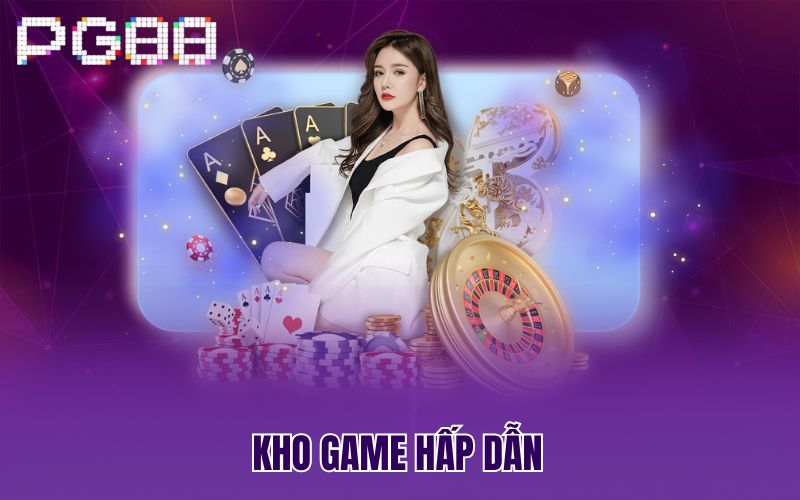 Kho game hấp dẫn