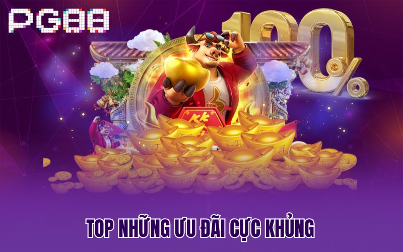 Top những ưu đãi cực khủng