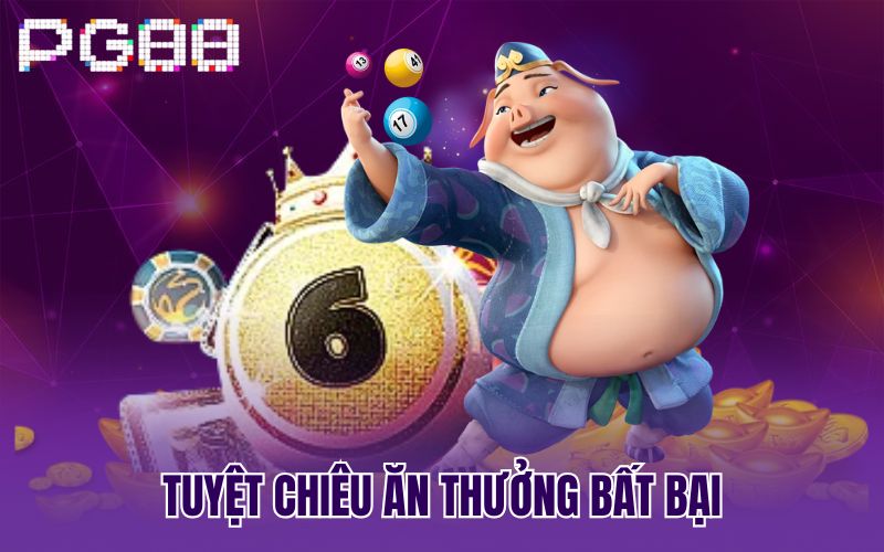 Tuyệt chiêu ăn thưởng bất bại